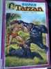 Super TARZAN Album N°17 Contient Les Mensuels Super Tarzan N°17, 18 Et 20 De 1980 - Tarzan