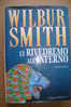 PAL/3 Wilbur Smith CI RIVEDREMO ALL´INFERNO Longanesi 1998 - Policiers Et Thrillers