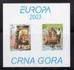 MONTENEGRO  EUROPA CEPT 2003 MS  PRIVATE ISSUE MNH - 2003