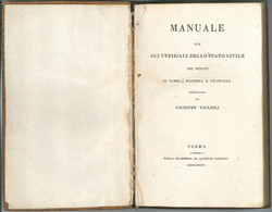 1835 - MANUALE PER GLI UFFIZIALI DELLO STATO CIVILE DEI DUCATI DI PARMA; PIACENZA E GUASTALLA - AUTORE: GIUSEPPE VIGNOLI - Old Books