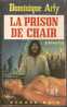 Fleuve Noir ANGOISSE - 236 Dominique ARLY - La Prison De Chair - Fleuve Noir
