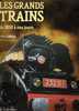 LES GRANDS TRAINS LOCOMOTIVES GARE  DE 1830 A NOS JOURS EDITION LAROUSSE 1989 - Bahnwesen & Tramways