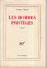 Merle Les Hommes Proteges Gallimard - Other & Unclassified