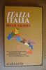 PAM/22 Peter Nichols ITALIA ITALIA Garzanti 1975 - Society, Politics & Economy