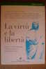 PAN/32 LA VIRTU´ E LA LIBERTA´ - Formaz. Degli Stati Uniti  Edizioni Della Fondazione Giovanni Agnelli 1995 - Société, Politique, économie