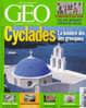 Géo 328 Juin 2006 Cyclades La Lumière Des Îles Grecques - Geografia