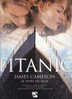 Titanic De James Cameron Le Livre Du Film De Ed W. Marsh Kate Winslet Leonardo DiCaprio Éditions 84 1998 - Cinéma/Télévision