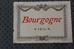 ETIQUETTE > VIN VIGNOBLE DE >BOURGOGNE  VIEUX >> No 519 < Imprimerie < Gougenheim FR. LYON - Bourgogne
