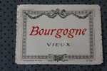 ETIQUETTE > VIN VIGNOBLE DE >BOURGOGNE  VIEUX >> No 519 < Imprimerie < Gougenheim FR. LYON - Bourgogne