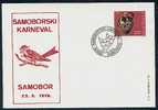 Yugoslavia - F. D. C. On The Occasion Of Samoborski Carnival 23. 02. 1978. With Commemorative Cancel And One Regular Iss - Carnevale