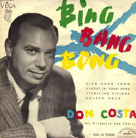EP 45 RPM (7")  Don Costa  "  Bing Bang Bong  " - Other - English Music