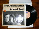 FRANCOIS BERANGER LE MONDE BOUGE  EDIT CBS 1974 - Rock