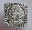 NICOLAS COPERNICUS ( Yugoslavia Pin ) Nicholas C. Poland Scientist And Astronomer Born In Torun Astronomy Astronomie - Beroemde Personen