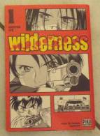 C02 - AKIHIRO ITO - N°1 WILDERNESS - Mangas Versione Francese