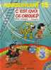 - MARSUPILAMI 15 . C´EST QUOI CE CIRQUE !? . MARSU PRODUCTIONS 2001 - Marsupilami