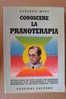 PAO/29 Luciano Muti CONOSCERE LA PRANOTERAPIA Edierre 1989 - Médecine, Biologie, Chimie