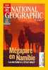 NATIONAL GEOGRAPHIC - MEGAPARC EN NAMIBIE - TURQUIE - CHINE ECOLOGIQUE - TERRES RARES - MARIAGES PRECOCES - Geografia