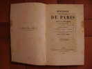 Histoire Physique, Civile Et Morale De Paris . 1864 . 1 Grande Carte & 12 Gravures Pleine Page. De J-A Dulaure - Paris