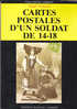 Cartes Postales D'un Soldat De 14-18 (Paul Vincent)(tres Bon Etat) - Libros & Catálogos