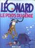 -  LEONARD 14 . LE POIDS SU GENIE . LE MOMBARD 1999 - Léonard