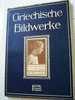 Griechische Bildwerke 140 Abbildungen WILHELM RADENBERG KARL ROBERT LANGEWIESCHE BLAUE BÜCHER - Painting & Sculpting