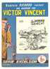 VICTOR  VINCENT  N° 713  EEN VERWOED GEVECHT 1950/55 - Avventura