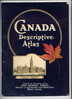 CANADA Descriptive Atlas - Hon Robert Forke - Textes Cartes Et Photos - America Del Nord