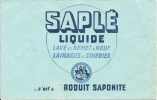 Buvard - ¨ SAPLE " Liquide Lave Et Remet à Neuf L.....c'est Un Produit Saponite - Produits Ménagers