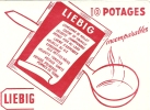 Buvard " LIEBIG " 10 Potages Incomparables - Soups & Sauces