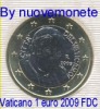 VATICANO VATICAN VATIKAN  1 EURO 2009 FDC DA DIVISIONALE - Vaticano (Ciudad Del)