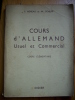 - Cours D'Allemand Usuel Et Commercial - Cours élémentaire - F. Meneau - 1957 - Didier éditions - - Libri Scolastici