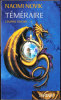 Naomi Novik - Téméraire ( L' Empire D'ivoire - 4 ) - Collection " Fantasy "  - ( 2009 ) . - Other & Unclassified