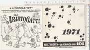 PO7914A# CALENDARIETTO 1971 WALT DISNEY - LA CARICA DEI 101 - CANI DALMATA - ARISTOGATTI - Petit Format : 1971-80