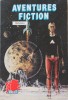 Aventures Fiction N° 7 - Editions Aredit à Tourcoing - Avril 1987 - Aventuur Fictie