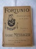 Fortunio Drame Lyrique En 4 Actes  Musique De A.Messager Partition Chant Et Paroles 149 Pages Propres Mais Jaunies - Musique