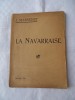 La Navarraise Episode Lyrique En 2 Actes De J.Claretie Et H.Cain Musique De J.Massenet  48 Pages  Non Coupées Partition - Musica