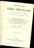 DICTIONNAIRE GREC-FRANCAIS HACHETTE 1899 - Wörterbücher