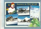 CPM MV309 Souvenirs Du PRAZ DE LYS (74 Hte Savoie) Multivues, Bonhomme De Neige (voir Desc 2 Scan) Circulé 2000 TANINGES - Taninges