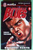 EO Editions J'ai Lu (2002) > MASAMORI MORITA : RACAILLE BLUES N° 1 (Voici Taison) - Mangas (FR)