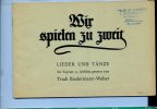 Partition - Flûte : Wir Spielen Zu Zweit, Lieder Und Tänze Für Soprano Und Altflöte (chant Et Danse Pour Soprano Et Alto - Blaasinstrumenten