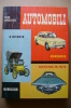 PDY/4 E.Angelucci AUTOMOBILI Mondadori 1962/BUGATTI/FIAT 500 TOPOLINO/FERRARI/ALFA ROMEO GIULIA/LANCIA APPIA - Motori