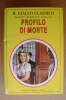 PDY/7 GIALLO CLASSICO : Mike Shelley - John Russel Fearn - Edgar Wallace PROFILO DI MORTE F.lli Melita Editori 1989 - Gialli, Polizieschi E Thriller