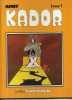 - KADOR TOME1 . LES ALBUMS FLUIDE GLACIAL 1988 - Kador