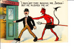 I Said Get Behind Me Satan But He Pushed Me In Whiskies Man Drinking Prohibition - Fumetti