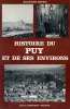 Histoire Du Puy Et De Ses Environs Par Auguste RIVET, Ed. Horvath, 1981, Haute-Loire - Auvergne