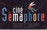 CARTE CINEMA-CINECARTE    CINE SEMAPHORE   Nimes - Entradas De Cine