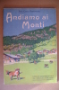 PAQ/20 C.Remondino ANDIAMO AI MONTI Uff.Sper.Concimi 1913/Arenzano/Norcia/Appennino Ligure/AGRICOLTURA - Other & Unclassified