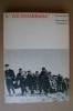 PAQ/24  Davide Lajolo IL "VOLTAGABBANA" Il Saggiatore 1964/GUERRA/FASCISMO/RESISTENZA MONFERRATO - Italiano