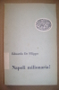 PAQ/36  Eduardo De Filippo NAPOLI MILIONARIA! Einaudi I Ed.1950 - Teatro