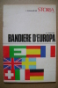 PAQ/58 Boschesi BANDIERE D´EUROPA Alleg.Storia Illustrata 1976 - Autres & Non Classés